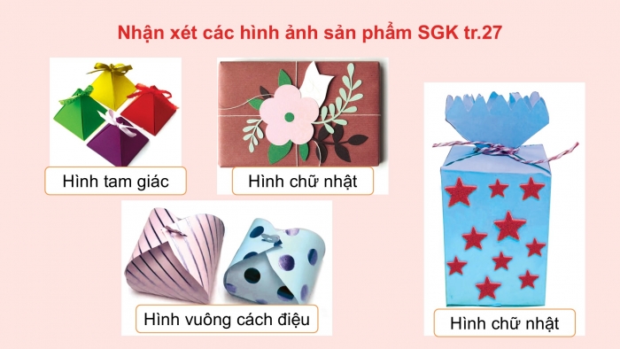 Giáo án điện tử Mĩ thuật 5 cánh diều Bài 6: Hộp quà xinh xắn