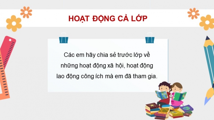 Giáo án điện tử Hoạt động trải nghiệm 5 chân trời bản 2 Chủ đề 4 Tuần 14