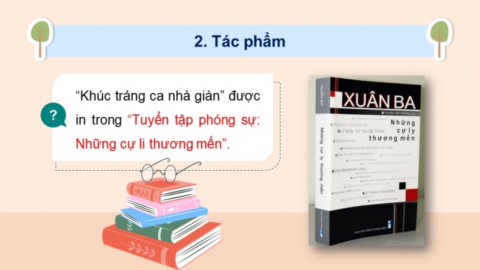 Giáo án PPT dạy thêm Ngữ văn 12 Cánh diều bài 3: Khúc tráng ca nhà giàn (Xuân Ba)