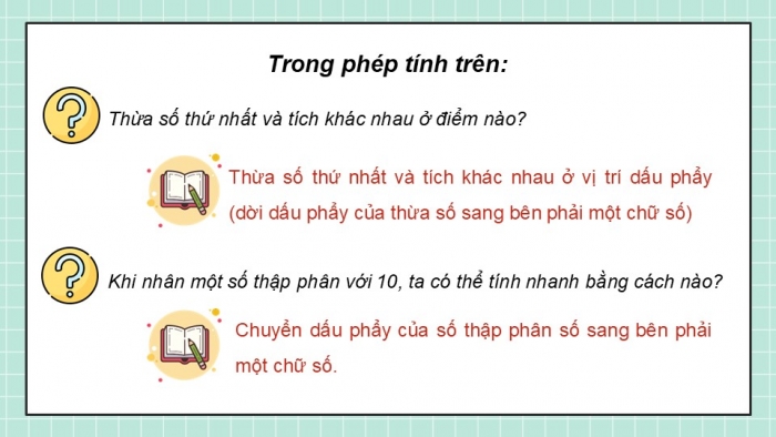 Giáo án điện tử Toán 5 chân trời Bài 33: Nhân một số thập phân với 10; 100; 1000;... Nhân một số thập phân với 0,1; 0,01; 0,001...