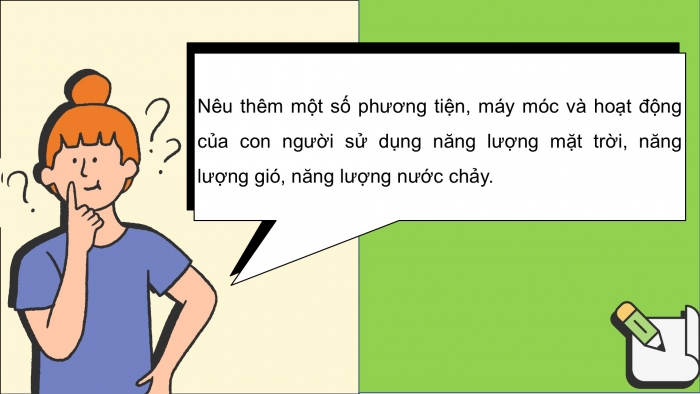 Giáo án điện tử Khoa học 5 cánh diều Bài 6: Năng lượng mặt trời, năng lượng gió và năng lượng nước chảy