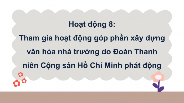 Giáo án điện tử Hoạt động trải nghiệm 9 chân trời bản 1 Chủ đề 3 Tuần 12