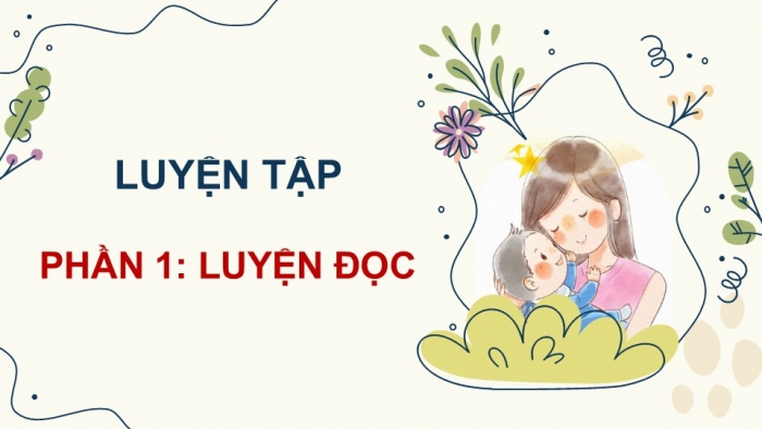 Giáo án PPT dạy thêm Tiếng Việt 5 cánh diều Bài 7: Tiếng ru, Luyện tập về đại từ