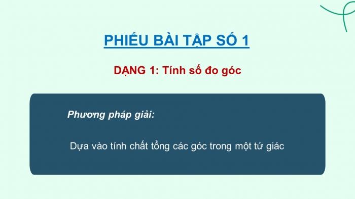 Giáo án PPT dạy thêm Toán 8 cánh diều Bài 2: Tứ giác