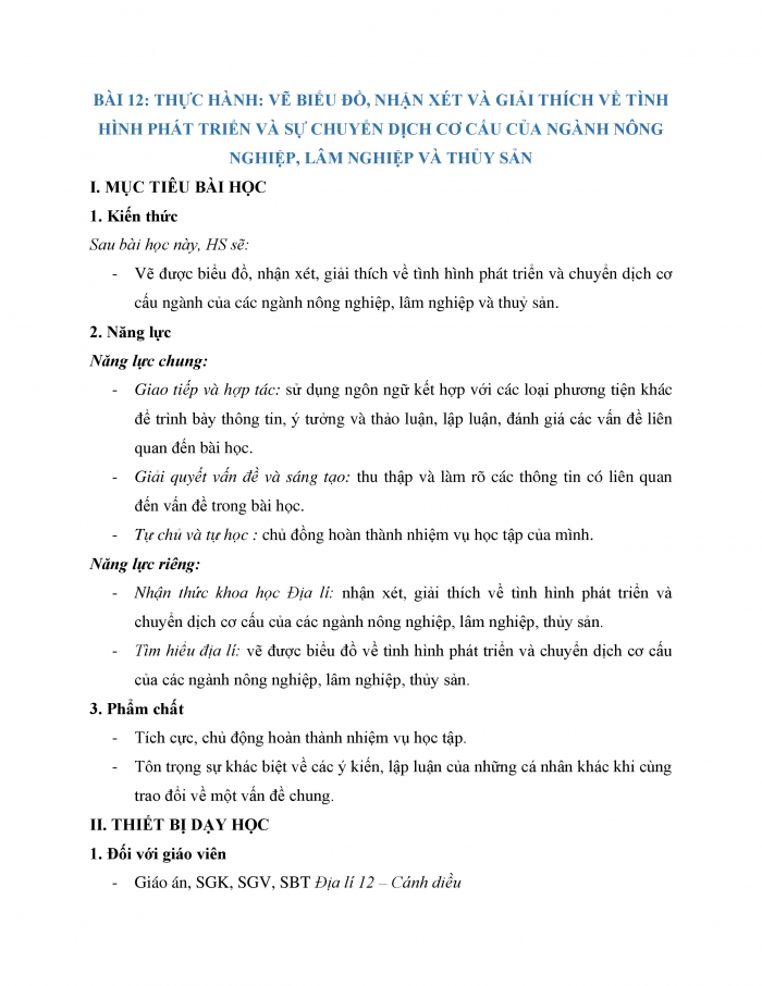 Giáo án và PPT Địa lí 12 cánh diều bài 12: Thực hành Vẽ biểu đồ, nhận xét và giải thích về tình hình phát triển và sự chuyển dịch cơ cấu của ngành nông nghiệp, lâm nghiệp và thủy sản