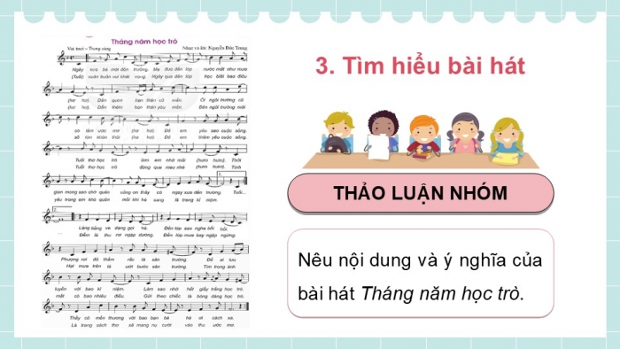 Giáo án điện tử Âm nhạc 9 kết nối Tiết 10: Hát Bài hát Tháng năm học trò