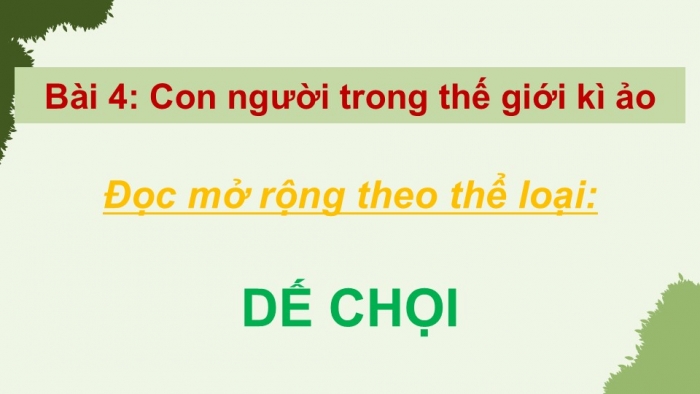 Giáo án điện tử Ngữ văn 9 chân trời Bài 4: Dế chọi (Bồ Tùng Linh)