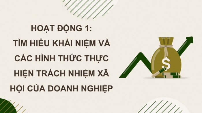 Giáo án điện tử Kinh tế pháp luật 12 kết nối Bài 6: Trách nhiệm xã hội của doanh nghiệp