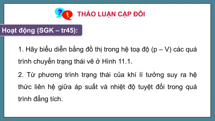 Giáo án điện tử Vật lí 12 kết nối Bài 11: Phương trình trạng thái của khí lí tưởng