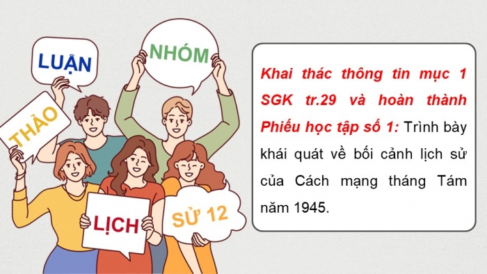 Giáo án điện tử Lịch sử 12 cánh diều Bài 6: Cách mạng tháng Tám năm 1945