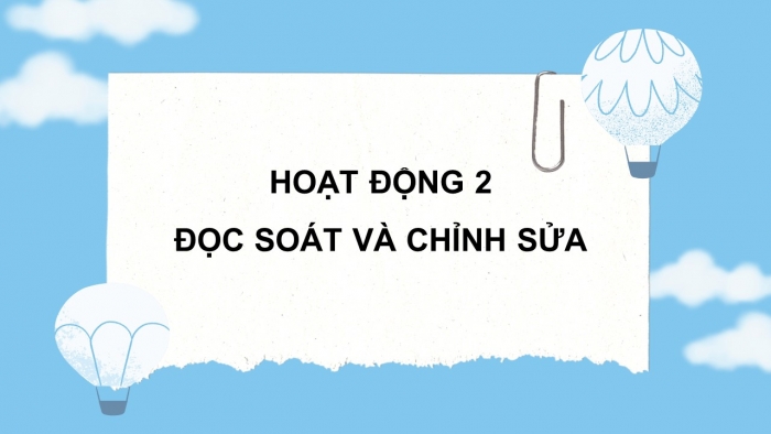 Giáo án điện tử Tiếng Việt 5 kết nối Bài 23: Viết đoạn văn thể hiện tình cảm, cảm xúc về một câu chuyện