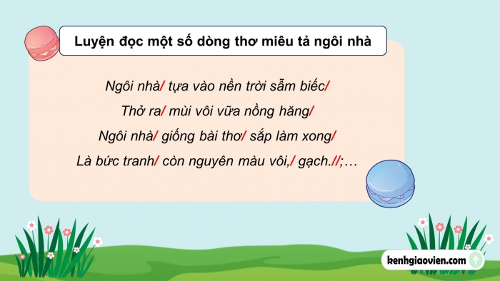 Giáo án điện tử Tiếng Việt 5 chân trời Bài 7: Về ngôi nhà đang xây