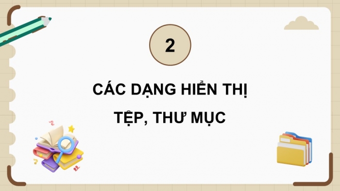 Giáo án điện tử Tin học 5 cánh diều Chủ đề C2 Bài 2: Tìm kiếm tệp và thư mục