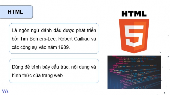 Giáo án điện tử Khoa học máy tính 12 chân trời Bài F1: HTML và trang web