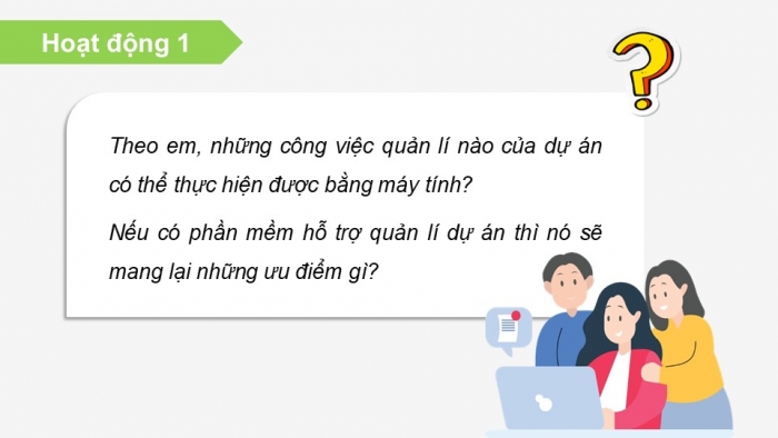 Giáo án điện tử chuyên đề Tin học ứng dụng 12 cánh diều Bài 1: Tạo lập dự án