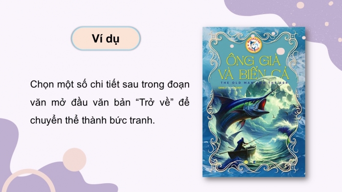 Giáo án điện tử chuyên đề Ngữ văn 12 kết nối CĐ 2 Phần 3: Thực hành chuyển thể tác phẩm văn học