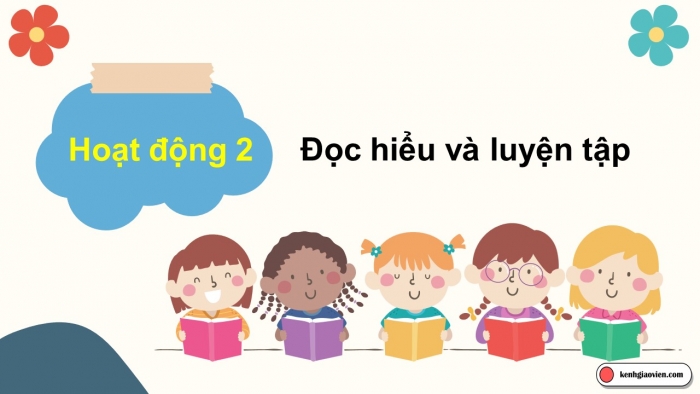 Giáo án điện tử Tiếng Việt 5 cánh diều Bài 10: Ôn tập cuối học kì I (Tiết 1 + 2)