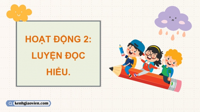 Giáo án điện tử Tiếng Việt 5 cánh diều Bài 9: Khi các em ở nhà một mình