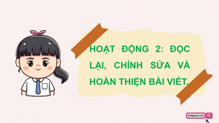 Giáo án điện tử Tiếng Việt 5 chân trời Bài 5: Viết bài văn kể chuyện sáng tạo (Bài viết số 1)