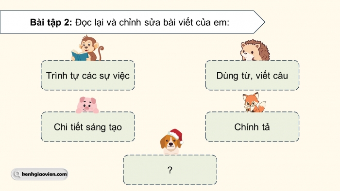 Giáo án điện tử Tiếng Việt 5 chân trời Bài 8: Viết bài văn kể chuyện sáng tạo (Bài viết số 2)