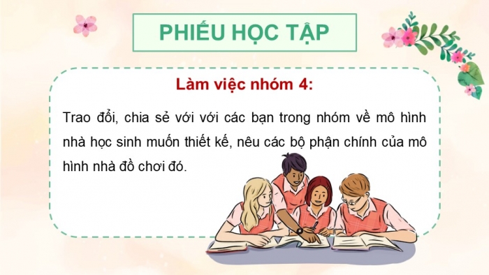 Giáo án điện tử Công nghệ 5 chân trời Bài 4: Thực hành thiết kế nhà đồ chơi