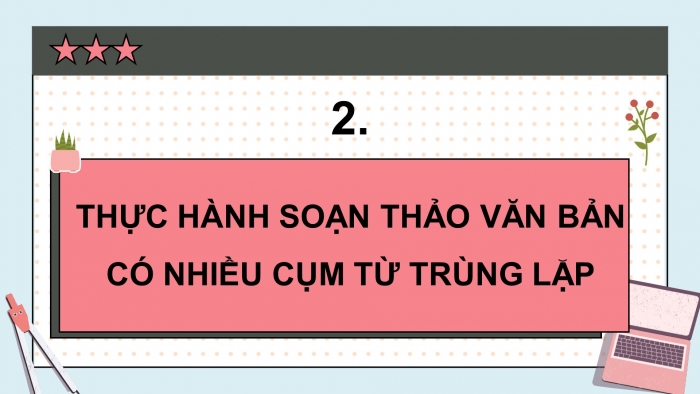 Giáo án điện tử Tin học 5 cánh diều Chủ đề E Bài 1: Thực hành chọn và sao chép khối văn bản