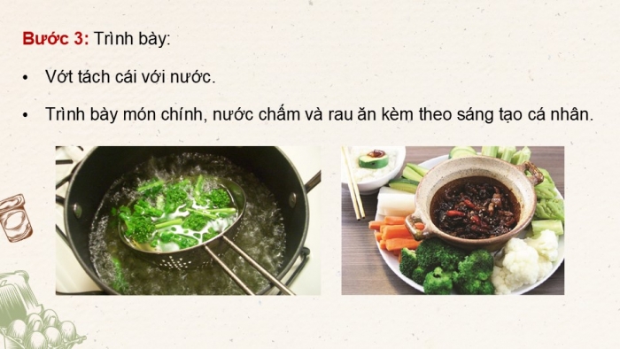 Giáo án điện tử Công nghệ 9 Chế biến thực phẩm Cánh diều Bài 7: Chế biến thực phẩm có sử dụng nhiệt