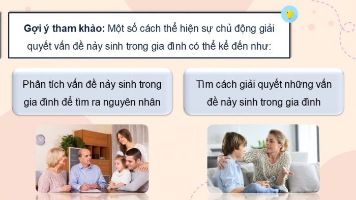 Giáo án điện tử Hoạt động trải nghiệm 12 chân trời bản 2 Chủ đề 4: Thể hiện trách nhiệm với gia đình (P2)