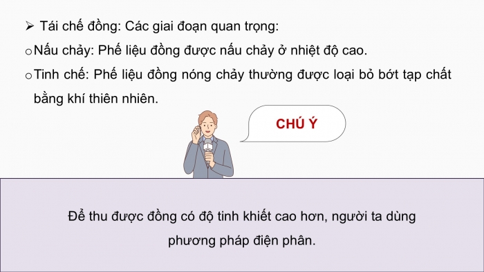 Giáo án điện tử chuyên đề Hoá học 12 chân trời Bài 3: Quy trình thủ công tái chế kim loại và một số ngành nghề liên quan đến hoá học tại địa phương