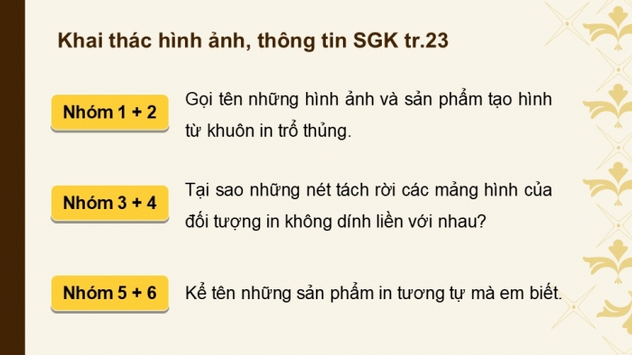 Giáo án điện tử Mĩ thuật 9 cánh diều Bài 6: Trang trí bằng khuôn in trổ thủng