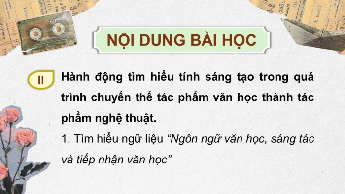 Giáo án điện tử chuyên đề Ngữ văn 12 chân trời CĐ 2 Phần 1: Từ tác phẩm văn học đến tác phẩm nghệ thuật chuyển thể