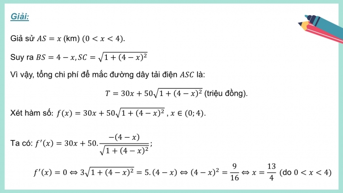 Giáo án điện tử chuyên đề Toán 12 cánh diều Bài 2: Vận dụng đạo hàm để giải quyết một số bài toán tối ưu trong thực tiễn