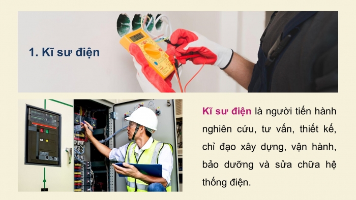 Giáo án điện tử Công nghệ 9 Lắp đặt mạng điện trong nhà Kết nối Bài 7: Một số ngành nghề liên quan đến lắp đặt mạng điện trong nhà