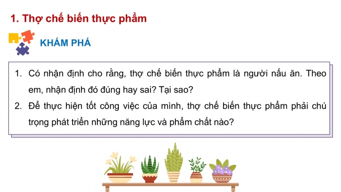 Giáo án điện tử Công nghệ 9 Chế biến thực phẩm Kết nối Bài 3: Một số ngành nghề liên quan đến chế biến thực phẩm