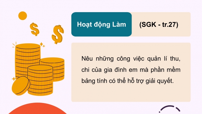 Giáo án điện tử Tin học 9 chân trời Bài 6A: Tổ chức dữ liệu cho dự án quản lí tài chính gia đình