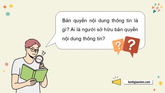 Giáo án điện tử Tin học 5 cánh diều Chủ đề D Bài học: Tôn trọng quyền tác giả khi sử dụng nội dung thông tin