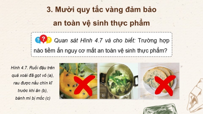 Giáo án điện tử Công nghệ 9 Chế biến thực phẩm Kết nối Bài 4: An toàn lao động và an toàn vệ sinh thực phẩm (P2)