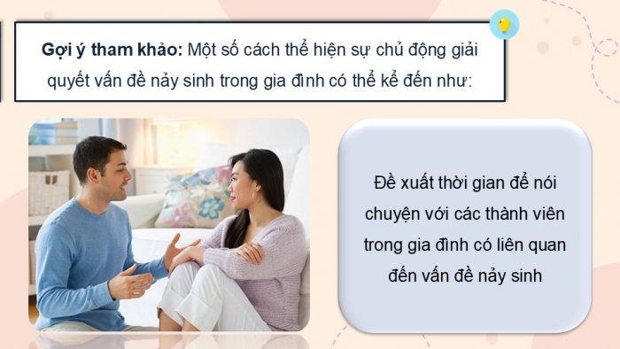 Giáo án điện tử Hoạt động trải nghiệm 12 chân trời bản 2 Chủ đề 4: Thể hiện trách nhiệm với gia đình (P2)