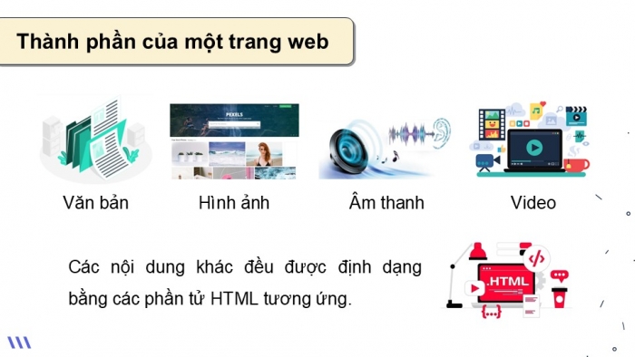 Giáo án điện tử Khoa học máy tính 12 chân trời Bài F1: HTML và trang web