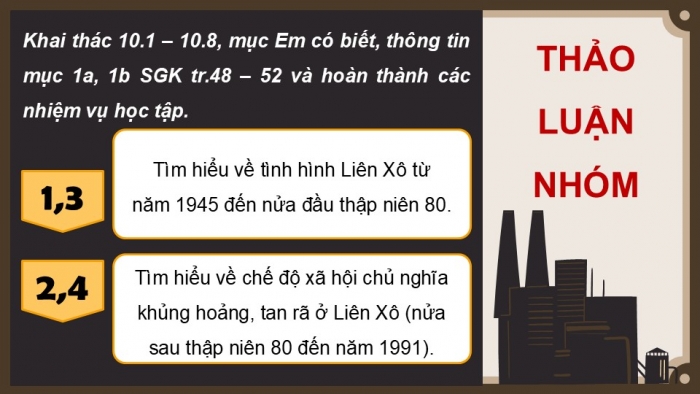 Giáo án điện tử Lịch sử 9 chân trời Bài 10: Liên Xô và các nước Đông Âu từ năm 1945 đến năm 1991