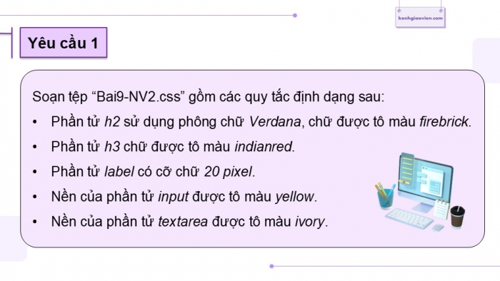 Giáo án điện tử Tin học ứng dụng 12 cánh diều Bài 9: Thực hành định dạng một số thuộc tính CSS