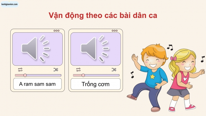 Giáo án điện tử Âm nhạc 5 chân trời Tiết 1: Khám phá âm nhạc dân gian của các dân tộc trên thế giới. Hát A-ri-ang khúc hát quê hương