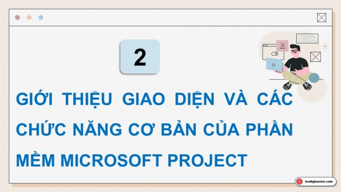 Giáo án điện tử chuyên đề Tin học ứng dụng 12 cánh diều Bài 1: Tạo lập dự án