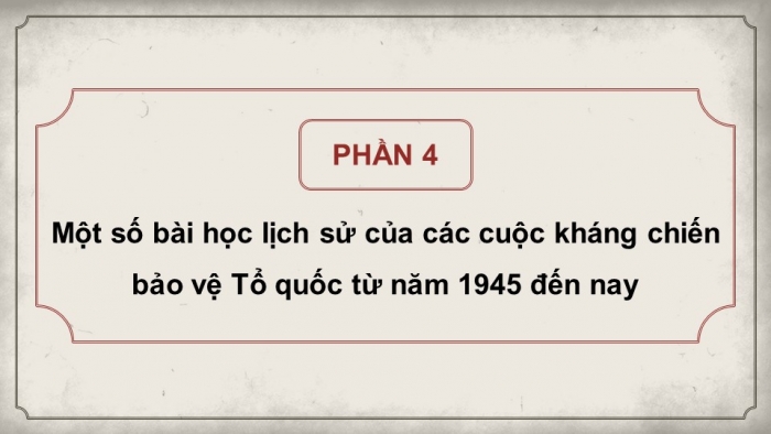 Giáo án điện tử Lịch sử 12 cánh diều Bài 9: Đấu tranh bảo vệ Tổ quốc từ sau tháng 4 năm 1975 đến nay. Một số bài học lịch sử của cuộc kháng chiến bảo vệ Tổ quốc từ năm 1945 đến nay (P2)