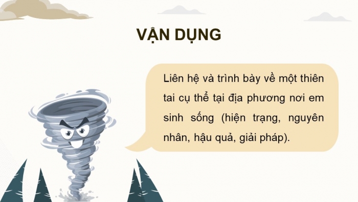 Giáo án điện tử chuyên đề địa lí 12 kết nối CĐ 1 phần 3: Thực hành tìm hiểu về thiên tai ở Việt Nam