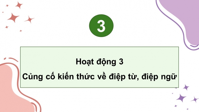 Giáo án điện tử Tiếng Việt 5 kết nối Bài Ôn tập và Đánh giá cuối học kì I (Tiết 3 + 4)