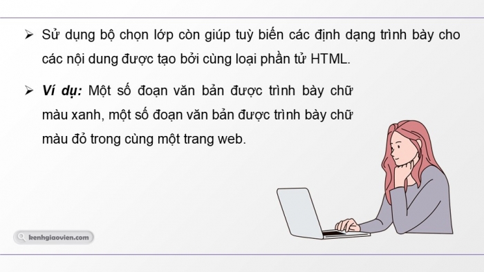 Giáo án điện tử Tin học ứng dụng 12 cánh diều Bài 10: Bộ chọn lớp, bộ chọn định danh