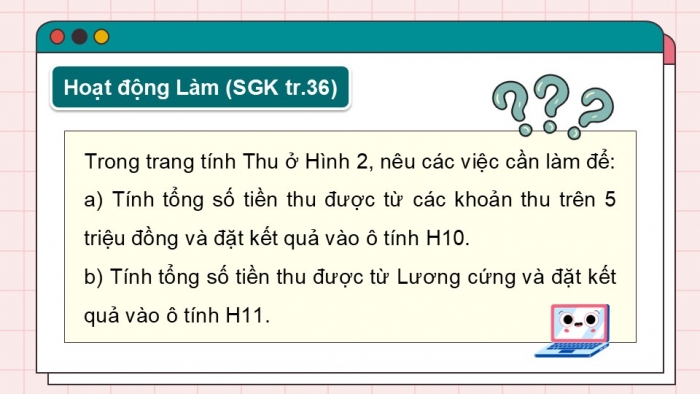 Giáo án điện tử Tin học 9 chân trời Bài 8A: Hàm tính tổng theo điều kiện SUMIF