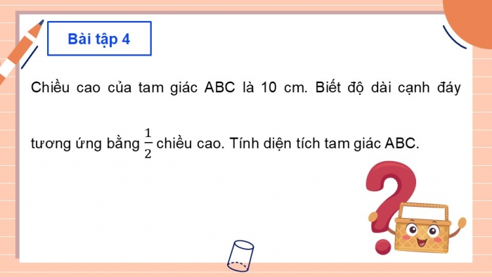 Giáo án PPT dạy thêm Toán 5 Chân trời bài 44: Diện tích hình tam giác