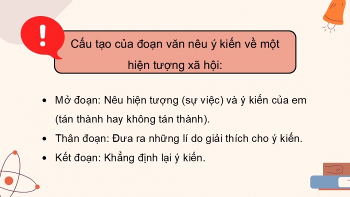 Giáo án điện tử Tiếng Việt 5 cánh diều Bài 7: Viết đoạn văn nêu ý kiến về một hiện tượng xã hội (Cấu tạo của đoạn văn)